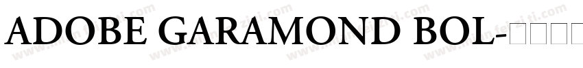 ADOBE GARAMOND BOL字体转换